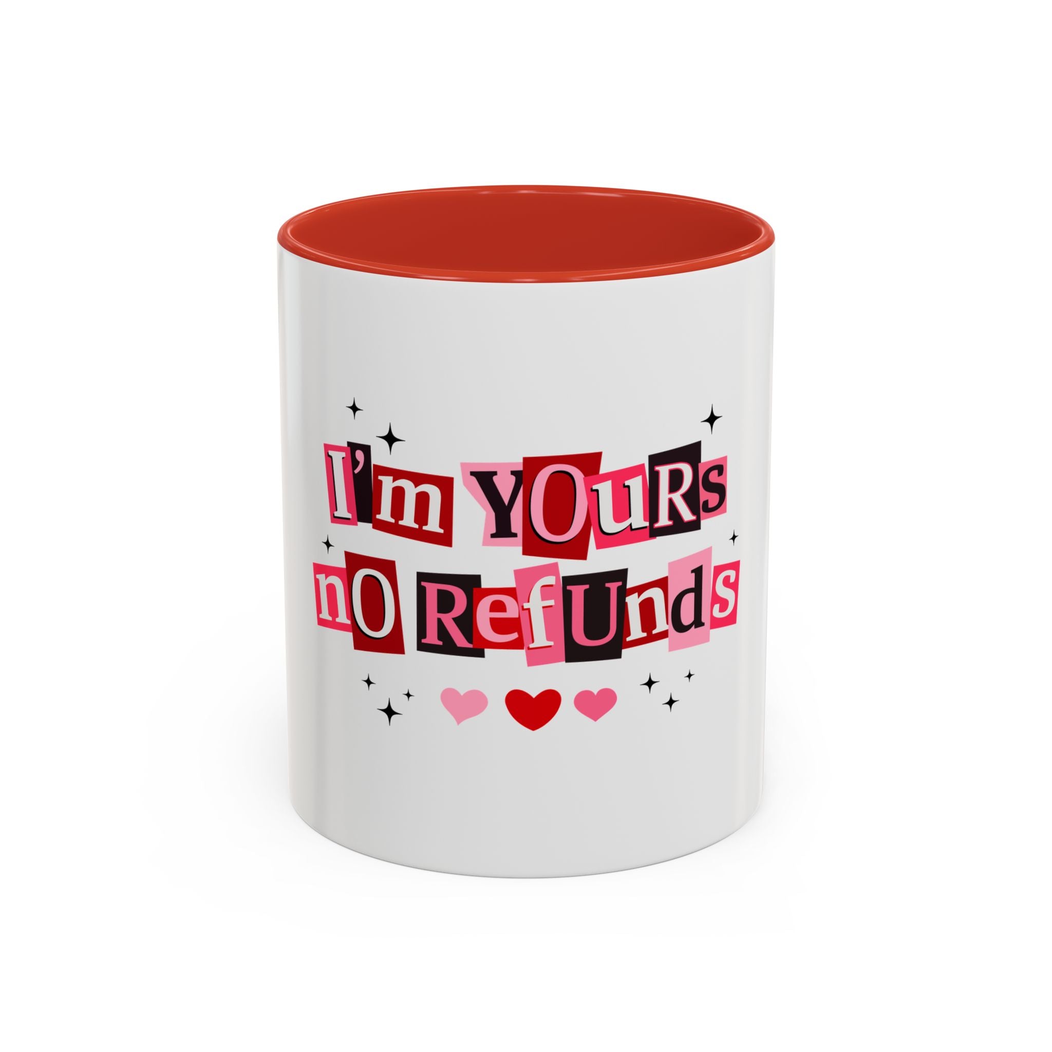 I'm Yours No Refunds Coffee Mug — Cute Valentine's Ransom-Note Love Design