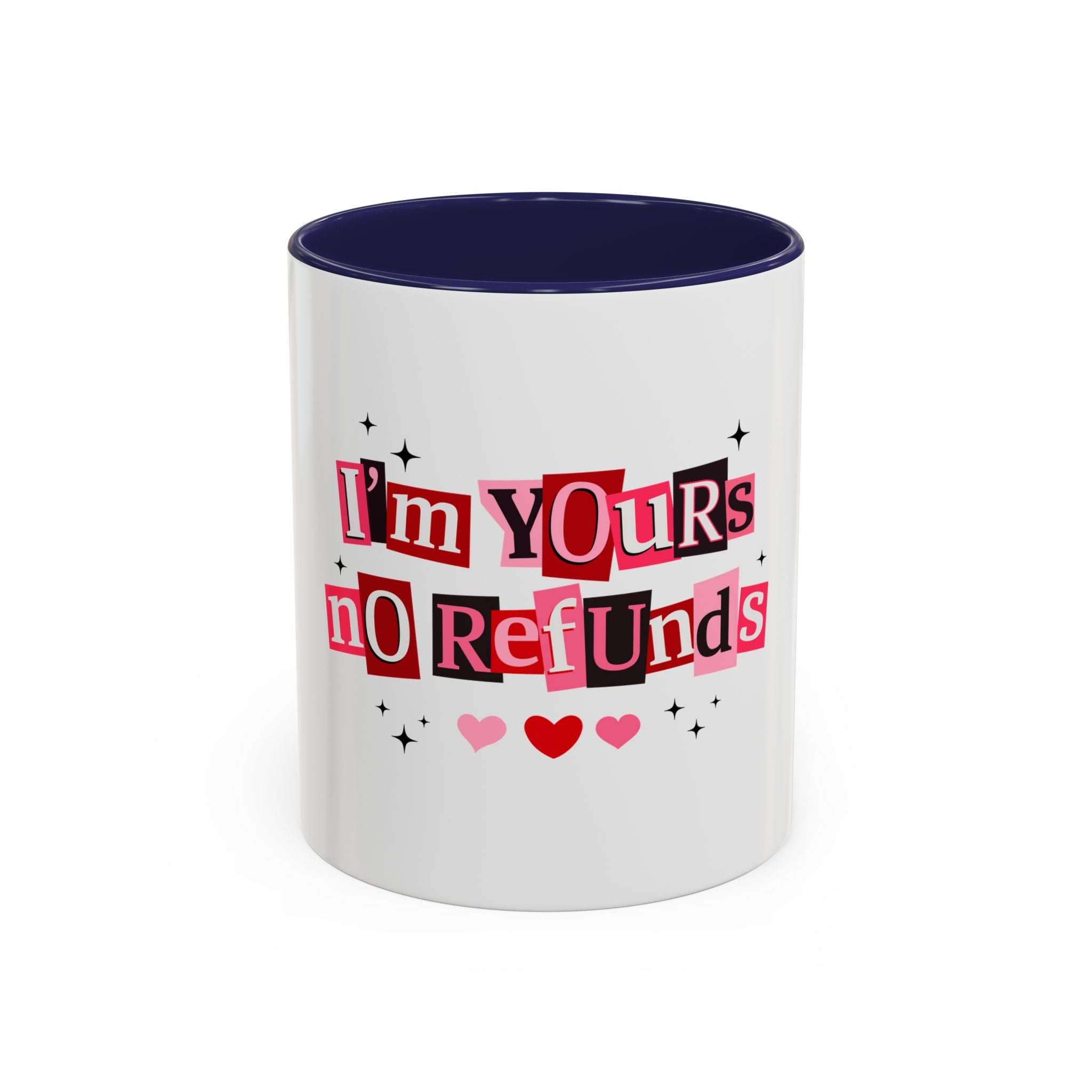 I'm Yours No Refunds Coffee Mug — Cute Valentine's Ransom-Note Love Design