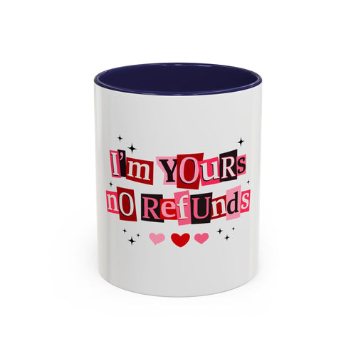 I'm Yours No Refunds Coffee Mug — Cute Valentine's Ransom-Note Love Design