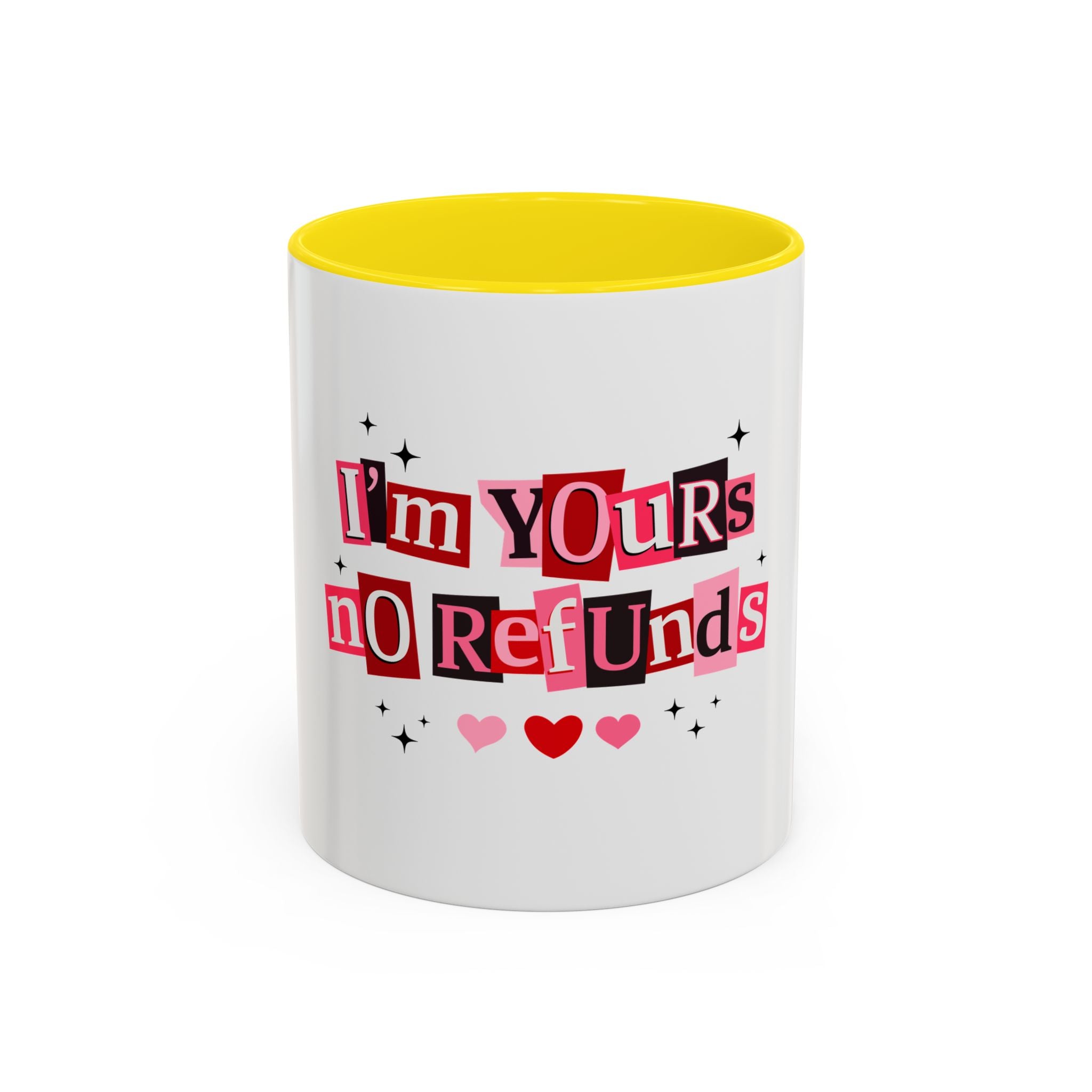 I'm Yours No Refunds Coffee Mug — Cute Valentine's Ransom-Note Love Design